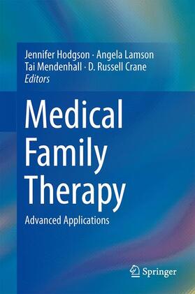 Hodgson / Crane / Lamson |  Medical Family Therapy | Buch |  Sack Fachmedien