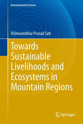 Sati |  Towards Sustainable Livelihoods and Ecosystems in Mountain Regions | Buch |  Sack Fachmedien