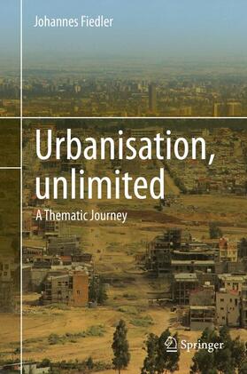 Fiedler |  Urbanisation, unlimited | Buch |  Sack Fachmedien