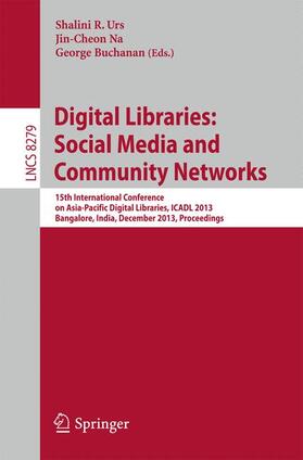 Urs / Buchanan / Na | Digital Libraries: Social Media and Community Networks | Buch | 978-3-319-03598-7 | sack.de