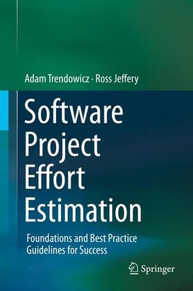 Jeffery / Trendowicz |  Software Project Effort Estimation | Buch |  Sack Fachmedien