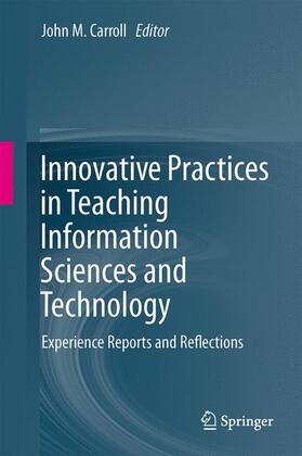 Carroll |  Innovative Practices in Teaching Information Sciences and Technology | Buch |  Sack Fachmedien
