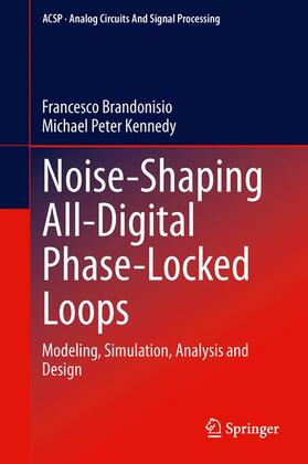 Kennedy / Brandonisio |  Noise-Shaping All-Digital Phase-Locked Loops | Buch |  Sack Fachmedien
