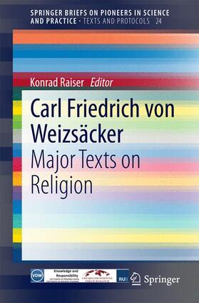 Raiser |  Carl Friedrich von Weizsäcker: Major Texts on Religion | Buch |  Sack Fachmedien