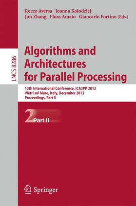 Aversa / Kolodziej / Giancarlo |  Algorithms and Architectures for Parallel Processing | Buch |  Sack Fachmedien