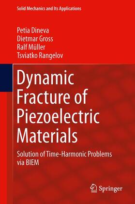 Dineva / Rangelov / Gross |  Dynamic Fracture of Piezoelectric Materials | Buch |  Sack Fachmedien