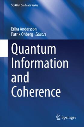 Öhberg / Andersson |  Quantum Information and Coherence | Buch |  Sack Fachmedien