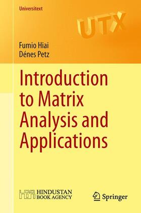 Petz / Hiai |  Introduction to Matrix Analysis and Applications | Buch |  Sack Fachmedien