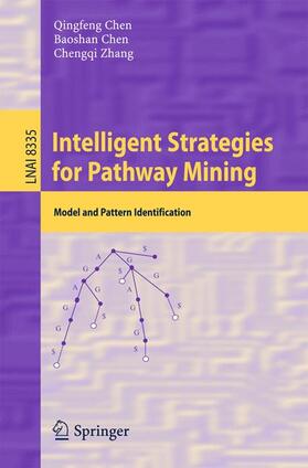 Chen / Zhang |  Intelligent Strategies for Pathway Mining | Buch |  Sack Fachmedien