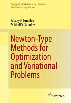 Solodov / Izmailov |  Newton-Type Methods for Optimization and Variational Problems | Buch |  Sack Fachmedien