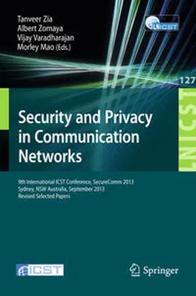 Zia / Zomaya / Varadharajan |  Security and Privacy in Communication Networks | eBook | Sack Fachmedien