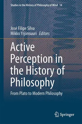 Yrjönsuuri / Silva |  Active Perception in the History of Philosophy | Buch |  Sack Fachmedien