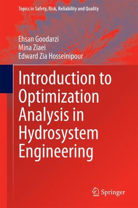 Goodarzi / Hosseinipour / Ziaei |  Introduction to Optimization Analysis in Hydrosystem Engineering | Buch |  Sack Fachmedien