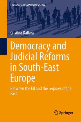 Dallara |  Democracy and Judicial Reforms in South-East Europe | Buch |  Sack Fachmedien