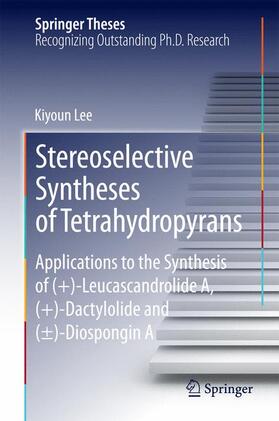 Lee |  Stereoselective Syntheses of Tetrahydropyrans | Buch |  Sack Fachmedien