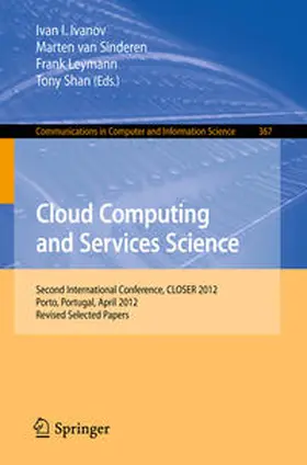 Ivanov / Sinderen / Leymann |  Cloud Computing and Services Science | eBook | Sack Fachmedien