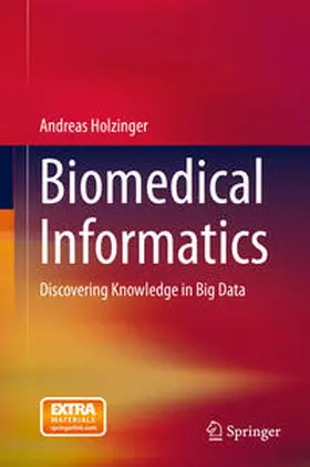 Holzinger |  Biomedical Informatics | eBook | Sack Fachmedien