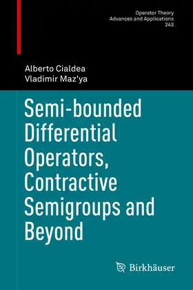 Cialdea / Maz'ya |  Semi-bounded Differential Operators, Contractive Semigroups and Beyond | eBook | Sack Fachmedien