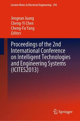 Juang / Chen / Yang |  Proceedings of the 2nd International Conference on Intelligent Technologies and Engineering Systems (ICITES2013) | Buch |  Sack Fachmedien