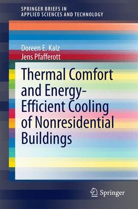 Pfafferott / Kalz |  Thermal Comfort and Energy-Efficient Cooling of Nonresidential Buildings | Buch |  Sack Fachmedien