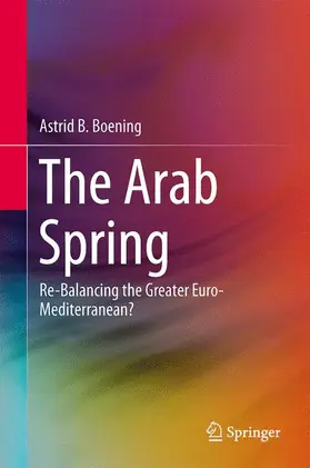 Boening |  The Arab Spring | Buch |  Sack Fachmedien