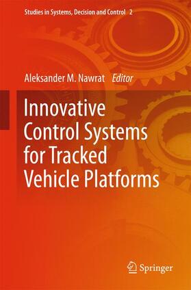 Nawrat. M |  Innovative Control Systems for Tracked Vehicle Platforms | Buch |  Sack Fachmedien
