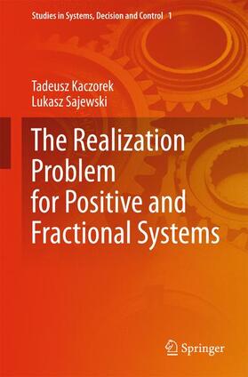 Sajewski / Kaczorek |  The Realization Problem for Positive and Fractional Systems | Buch |  Sack Fachmedien