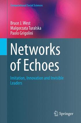 West / Grigolini / Turalska |  Networks of Echoes | Buch |  Sack Fachmedien