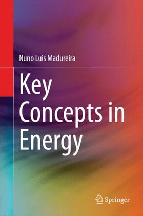 Madureira |  Key Concepts in Energy | Buch |  Sack Fachmedien