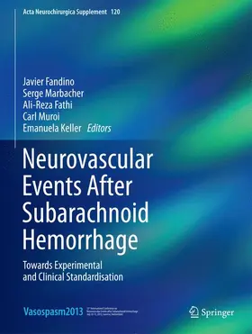 Fandino / Marbacher / Keller |  Neurovascular Events After Subarachnoid Hemorrhage | Buch |  Sack Fachmedien