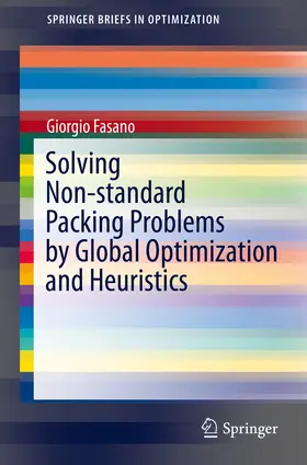 Fasano |  Solving Non-standard Packing Problems by Global Optimization and Heuristics | eBook | Sack Fachmedien