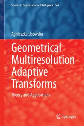 Lisowska |  Geometrical Multiresolution Adaptive Transforms | Buch |  Sack Fachmedien