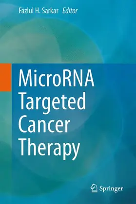 Sarkar |  MicroRNA Targeted Cancer Therapy | Buch |  Sack Fachmedien