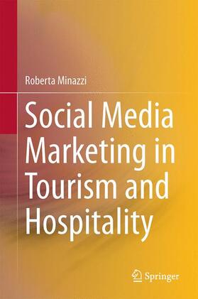Minazzi |  Social Media Marketing in Tourism and Hospitality | Buch |  Sack Fachmedien