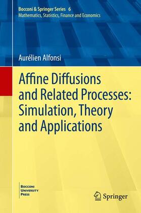 Alfonsi |  Affine Diffusions and Related Processes: Simulation, Theory and Applications | Buch |  Sack Fachmedien