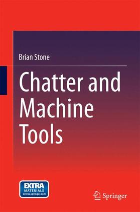 Stone |  Chatter and Machine Tools | Buch |  Sack Fachmedien