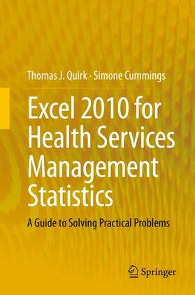 Quirk / Cummings |  Excel 2010 for Health Services Management Statistics | Buch |  Sack Fachmedien