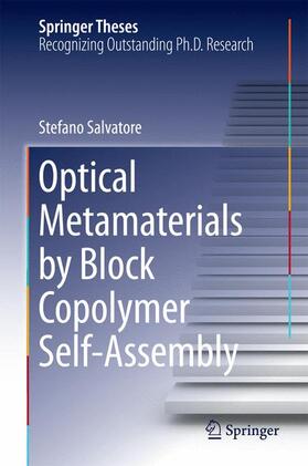 Salvatore |  Optical Metamaterials by Block Copolymer Self-Assembly | Buch |  Sack Fachmedien