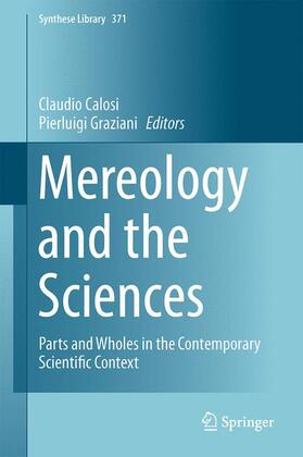 Graziani / Calosi |  Mereology and the Sciences | Buch |  Sack Fachmedien