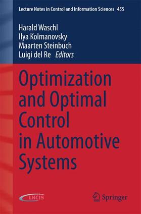 Waschl / del Re / Kolmanovsky |  Optimization and Optimal Control in Automotive Systems | Buch |  Sack Fachmedien