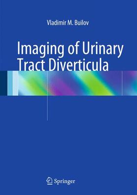 Builov |  Imaging of Urinary Tract Diverticula | Buch |  Sack Fachmedien