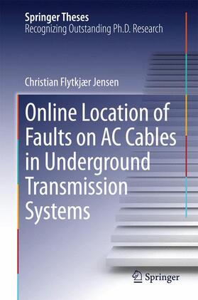 Jensen |  Online Location of Faults on AC Cables in Underground Transmission Systems | Buch |  Sack Fachmedien