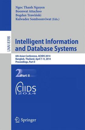 Nguyen / Somboonviwat / Attachoo |  Intelligent Information and Database Systems | Buch |  Sack Fachmedien