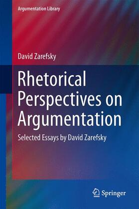 Zarefsky |  Rhetorical Perspectives on Argumentation | Buch |  Sack Fachmedien