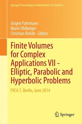Fuhrmann / Rohde / Ohlberger |  Finite Volumes for Complex Applications VII-Elliptic, Parabolic and Hyperbolic Problems | Buch |  Sack Fachmedien
