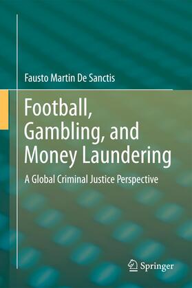 De Sanctis |  Football, Gambling, and Money Laundering | Buch |  Sack Fachmedien