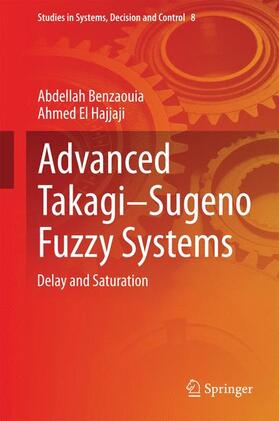 El Hajjaji / Benzaouia |  Advanced Takagi¿Sugeno Fuzzy Systems | Buch |  Sack Fachmedien