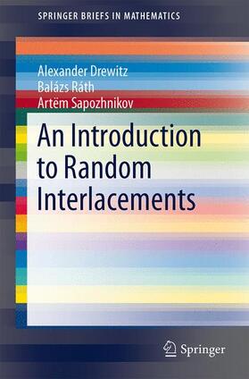 Drewitz / Sapozhnikov / Ráth |  An Introduction to Random Interlacements | Buch |  Sack Fachmedien