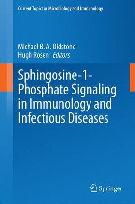 Rosen / Oldstone |  Sphingosine-1-Phosphate Signaling in Immunology and Infectious Diseases | Buch |  Sack Fachmedien