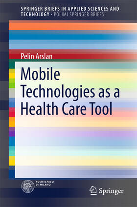 Arslan |  Mobile Technologies as a Health Care Tool | eBook | Sack Fachmedien